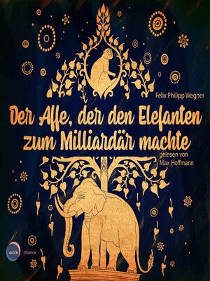 cover image of Der Affe, der den Elefanten zum Milliardär machte